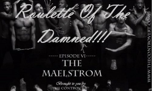 ROULETTE OF THE DAMNED 10: The Maelstrom
