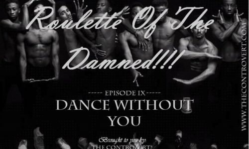 ROULETTE OF THE DAMNED 15: Dance Without You