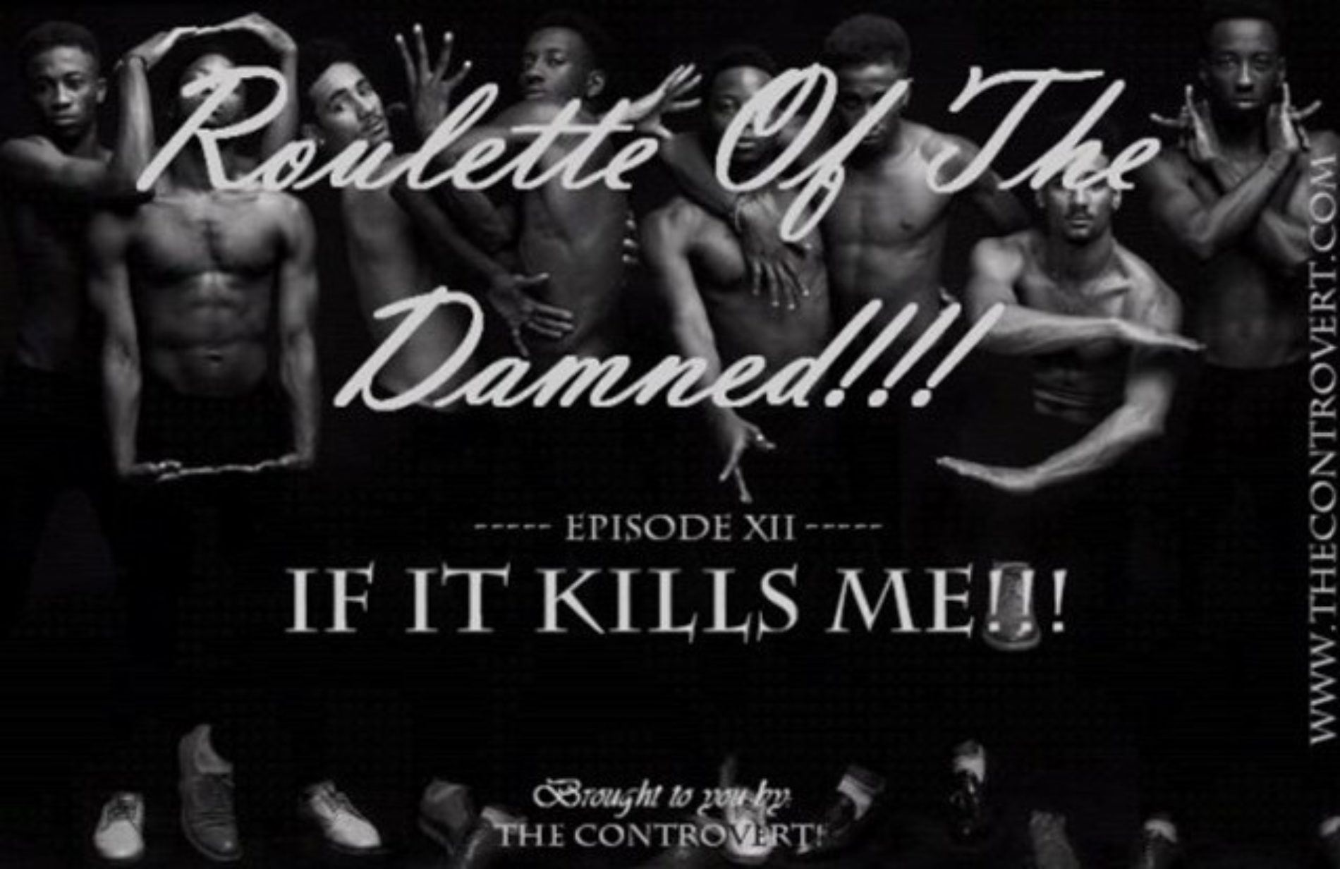 ROULETTE OF THE DAMNED 19: If It Kills Me