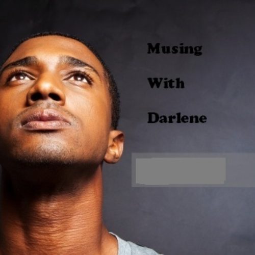 MUSING WITH DARLENE: I AM ANGRY