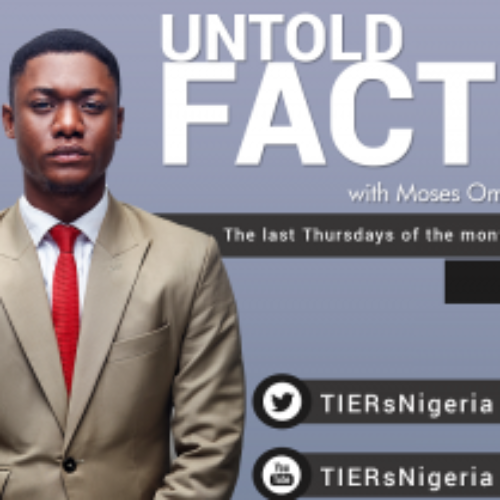 Promo for TIERs’ UNTOLD FACTS by Moses Omoghena