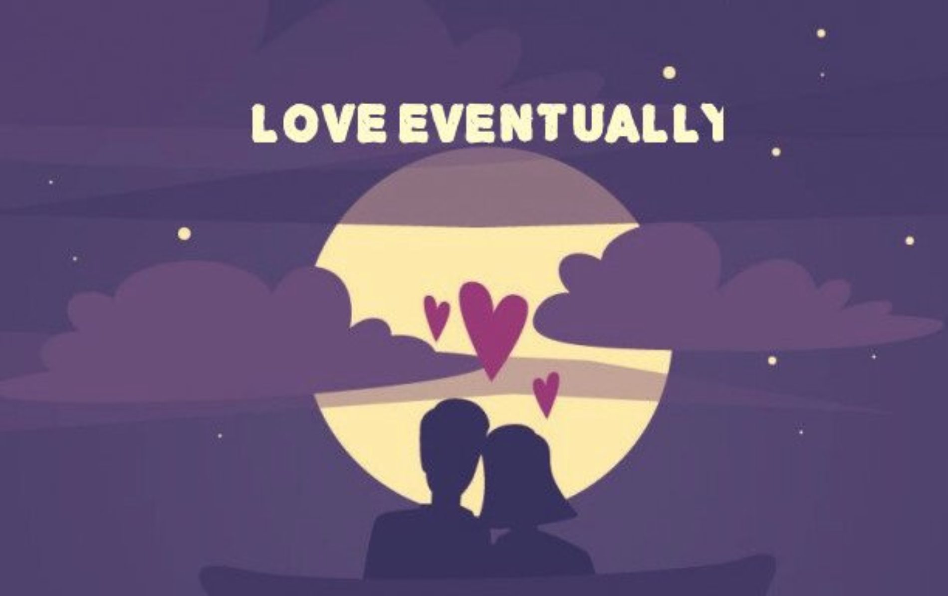 Love Eventually: A New Novel You Should Read