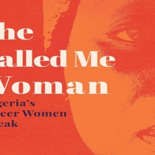 A Book About Queer People Is Coming From Cassava Republic, And It’s Called “SHE CALLED ME WOMAN: NIGERIA’S QUEER WOMEN SPEAK”