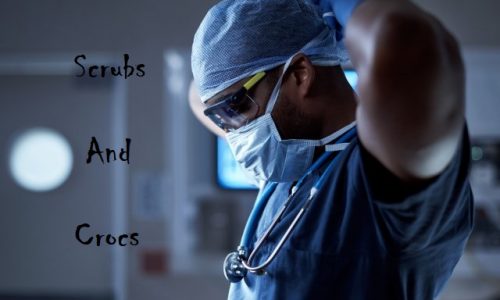 SCRUBS AND CROCS (Episode 4)