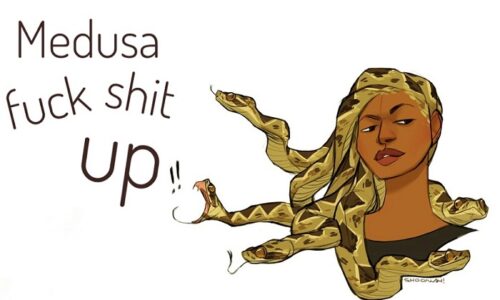 Medusa, Fuck SHIT UP!